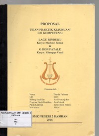 Image of Proposal Uji Kompetensi Keahlian : Lagu Rinduku (M. Embut) ; O Don Fatale (G. Verdi)